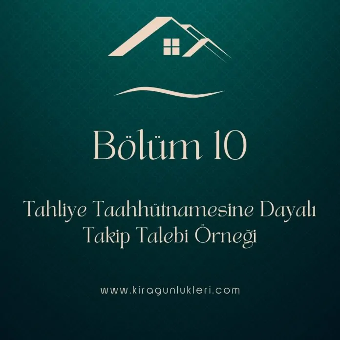 Tahliye Taahhütnamesine Dayalı Takip Talebi Örneği